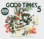 Good Times 5