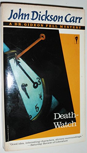 Death-Watch (A Dr. Gideon Fell Mystery)