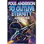 To Outlive Eternity: and Other Stories (Baen Book)