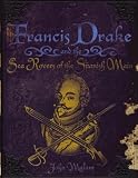 Francis Drake and the Sea Rovers of the Spanish Main (Qeb Pirates)