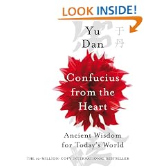 Confucius from the Heart: Ancient Wisdom for Today's World