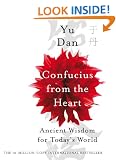 Confucius from the Heart: Ancient Wisdom for Today's World
