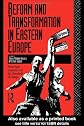 Reform and Transformation in Eastern Europe: Soviet-type Economics on the Threshold of Change