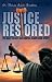 Book Justice Restored: The Gary Geiger and Wayne Blanchard Story