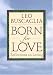 Born for Love: Reflections on Loving