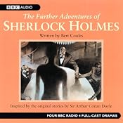 The Further Adventures of Sherlock Holmes: Volume One (Dramatised) | [Bert Coules, Andrew Sachs]