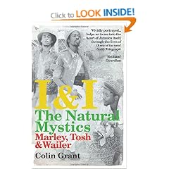 I & I: The Natural Mystics: Marley, Tosh and Wailer