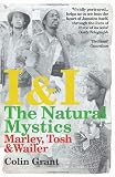 I & I: The Natural Mystics: Marley, Tosh and Wailer