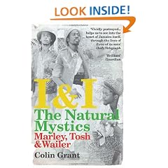 I & I: The Natural Mystics: Marley, Tosh and Wailer