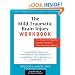 The Mild Traumatic Brain Injury Workbook: Your Program for Regaining Cognitive Function and Overcoming Emotional Pain (New Harbinger Self-Help Workbook)