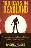 100 Days in Deadland
