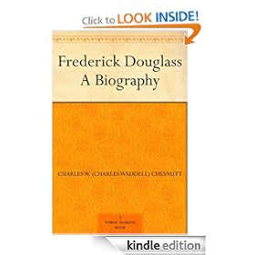 Frederick Douglass A Biography