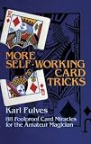 More Self-Working Card Tricks: 88 Foolproof Card Miracles for the Amateur Magician (Dover Magic Books)