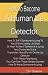 How To Become A Human Lie Detector: How To Tell If Someone Is Lying To You Without Using Lie Tests Or How To See If Someone Is Lying And Continues To ... Simple Secrets How To Know Someone Is Lying