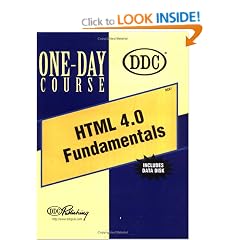 HTML 4.0 Fundamentals One Day Course (One-Day Course)