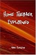 Home Theater Explained
