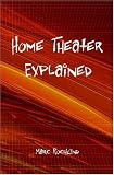 Home Theater Explained