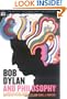 Bob Dylan and Philosophy: It's Alright Ma (I'm Only Thinking) (Popular Culture and Philosophy)