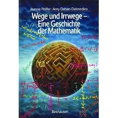 Wege und Irrwege - Eine Geschichte der Mathematik (History of mathematics)