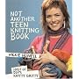 Not Another Teen Knitting Book