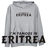 SWEATSHIRT HEATHER GRAY   I'M FAMOUS IN ERITREA   XX-Large