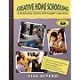 Creative Home Schooling: A Resource Guide for Smart Families