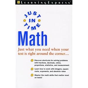 Just In Time Math - LearningExpress Editors