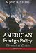 American Foreign Policy American Foreign Policy