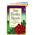 Your Fertility Signals: Using Them to Achieve or Avoid Pregnancy Naturally by Merryl Winstein