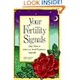 Your Fertility Signals: Using Them to Achieve or Avoid Pregnancy Naturally by Merryl Winstein