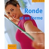 Ronde et en forme : Fitness pour femmes rondespar D�rte Kuhn