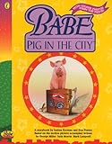Babe : pig in the city : a storybook