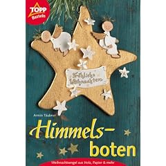 Himmelsboten. Weihnachtsengel aus Holz, Papier und mehr