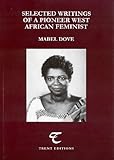 Selected writings of a pioneer West African feminist