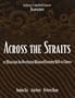 Across the Straits: 22 Miniscripts for Developing Advanced Listening Skills (Simplified Character) Textbook (C&T Asian Languages Series)