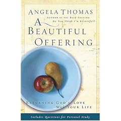 A Beautiful Offering: Returning God's Love with Your Life