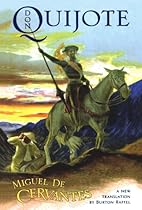 Don Quijote: The History of that Ingenious Gentleman, Don Quijote de la Mancha Don Quijote: The History of that Ingenious Gentleman, Don Quijote de la Mancha
