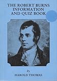 The Robert Burns information and quiz book