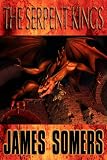 The Serpent Kings (The Serpent Kings Saga #1)
