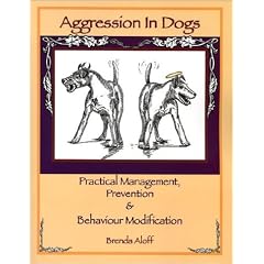 Aggression in Dogs: Practical Management, Prevention & Behaviour Modification