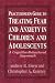 Books : Practitioner's Guide to Treating Fear and Anxiety in Children and Adolescents: A Cognitive-Behavioral Approach (Child Therapy Series)