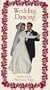 Wedding Dancing [VHS]