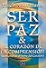 Book Ser Paz (Coleccion Nuevo Mundo)