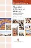 Municipal infrastructure financing : innovative practices from developing countries