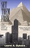 Set Them Free: The Other Side of Exodus