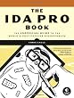 The IDA Pro Book: The Unofficial Guide to the World's Most Popular Disassembler