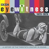Eyewitness the 1920s (BBC Eyewitness)