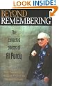 Beyond Remembering: The Collected Poems of Al Purdy