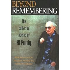Beyond Remembering: The Collected Poems of Al Purdy