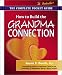  : How to Build the Grandma Connection: The Complete Pocket Guide